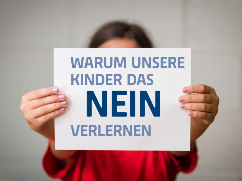 Warum unsere Kinder das Nein verlernen